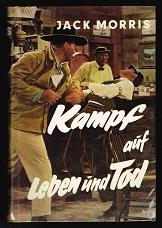 Seller image for Kampf auf Leben und Tod (Western). - for sale by Libresso Antiquariat, Jens Hagedorn