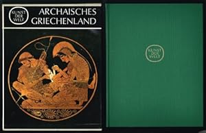 Das archaische Griechenland. -