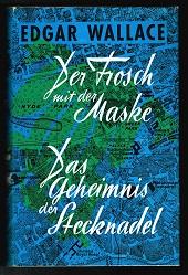 Der Frosch mit der Maske / Das Geheimnis der Stecknadel (Zwei Kriminal-Romane). -