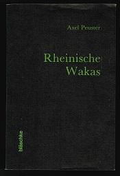 Bild des Verkufers fr Rheinische Wakas. - zum Verkauf von Libresso Antiquariat, Jens Hagedorn