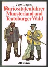 Bild des Verkufers fr Kuriosittenfhrer Mnsterland und Teutoburger Wald. - zum Verkauf von Libresso Antiquariat, Jens Hagedorn