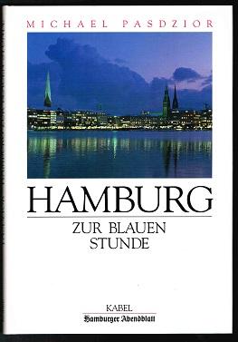 Bild des Verkufers fr Hamburg: Zur Blauen Stunde. - zum Verkauf von Libresso Antiquariat, Jens Hagedorn