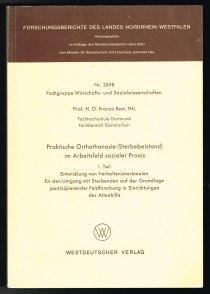 Praktische Orthothanasie (Sterbebeistand) im Arbeitsfeld sozialer Praxis: Teil I: Entwicklung von...