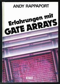 Erfahrungen mit Gate Arrays. -