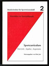 Sportcurriculum: Entwürfe, Aspekte, Argumente. -