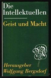 Image du vendeur pour Die Intellektuellen: Geist und Macht. - mis en vente par Libresso Antiquariat, Jens Hagedorn