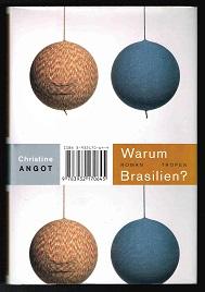 Warum Brasilien? -