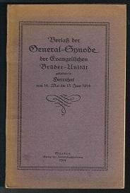 Verlaß der General-Synode der Evangelischen Brüder-Unität gehalten in Herrnhut vom 14. Mai bis 13...