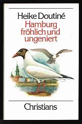 Seller image for Hamburg frhlich und ungeniert. - for sale by Libresso Antiquariat, Jens Hagedorn