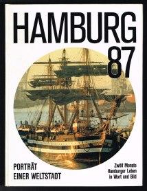 Bild des Verkufers fr Hamburg 87. Zwlf Monate Hamburger Leben in Wort und Bild. - zum Verkauf von Libresso Antiquariat, Jens Hagedorn