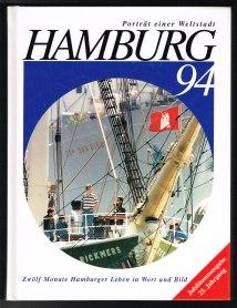 Imagen del vendedor de Hamburg 94. Zwlf Monate Hamburger Leben in Wort und Bild. - a la venta por Libresso Antiquariat, Jens Hagedorn