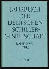 Bild des Verkufers fr Jahrbuch der Deutschen Schillergesellschaft: 26. Jahrgang (Band XXVI) 1982. - zum Verkauf von Libresso Antiquariat, Jens Hagedorn