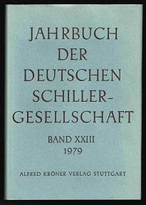 Bild des Verkufers fr Jahrbuch der Deutschen Schillergesellschaft: 23. Jahrgang (Band XXIII) 1979. - zum Verkauf von Libresso Antiquariat, Jens Hagedorn