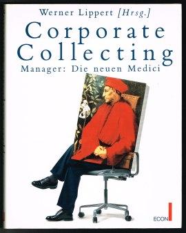 Corporate Collecting: Manager: Die neuen Medici? -
