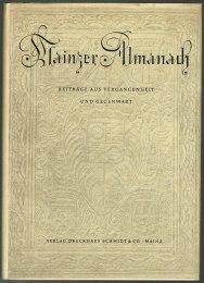 Bild des Verkufers fr Mainzer Almanach: Beitrge aus Vergangenheit und Gegenwart. - zum Verkauf von Libresso Antiquariat, Jens Hagedorn