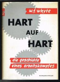 Hart auf hart: Die Geschichte eines Arbeitskampfes. -