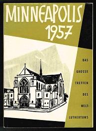 Imagen del vendedor de Minneapolis 1957: Das grosse Treffen des Weltluthertums. - a la venta por Libresso Antiquariat, Jens Hagedorn