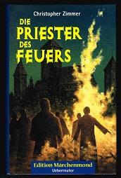 Bild des Verkufers fr Die Priester des Feuers. - zum Verkauf von Libresso Antiquariat, Jens Hagedorn