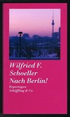 Bild des Verkufers fr Nach Berlin! : Reportagen. - zum Verkauf von Libresso Antiquariat, Jens Hagedorn