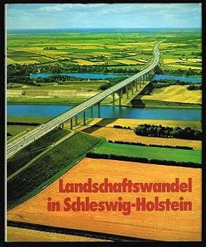 Seller image for Landschaftswandel in Schleswig-Holstein. - for sale by Libresso Antiquariat, Jens Hagedorn