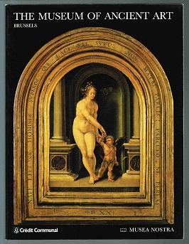 Image du vendeur pour The Museum of Ancient Art, Brussels (Royal Museums of Fine Arts, Belgium). - mis en vente par Libresso Antiquariat, Jens Hagedorn