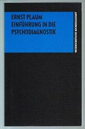 Einführung in die Psychodiagnostik. -