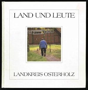 Bild des Verkufers fr Land und Leute: Landkreis Osterholz. - zum Verkauf von Libresso Antiquariat, Jens Hagedorn