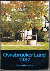 Image du vendeur pour Osnabrcker Land 1987: Heimat-Jahrbuch. - mis en vente par Libresso Antiquariat, Jens Hagedorn