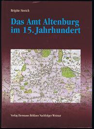 Das Amt Altenburg im 15. Jahrhundert: Zur Praxis der kursächsischen Lokalverwaltung im Mittelalte...