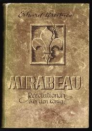 Seller image for Mirabeau: Revolutionr fr den Knig. - for sale by Libresso Antiquariat, Jens Hagedorn