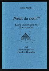 "Weißt du noch?" : Kleine Erinnerungen mit Humor gewürzt. -