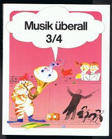 Imagen del vendedor de Musik berall 3/4: Unterrichtswerk fr Musik im 3. und 4. Schuljahr. - a la venta por Libresso Antiquariat, Jens Hagedorn