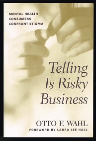 Imagen del vendedor de Telling Is Risky Business: Mental Health Consumers Confront Stigma. - a la venta por Libresso Antiquariat, Jens Hagedorn