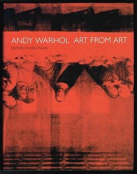 Bild des Verkufers fr Andy Warhol: Art From Art. - zum Verkauf von Libresso Antiquariat, Jens Hagedorn