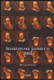 Bild des Verkufers fr Deutsche Shakespeare-Gesellschaft: Shakespeare Jahrbuch, Band 137 / 2001 [Metamorphosen]. - zum Verkauf von Libresso Antiquariat, Jens Hagedorn