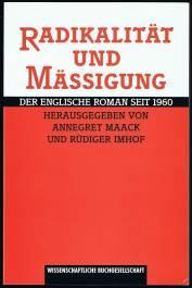 Seller image for Radikalitt und Mssigung: Der englische Roman seit 1960. - for sale by Libresso Antiquariat, Jens Hagedorn