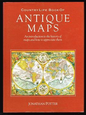 "Country Life" Book of Antique Maps: An introduction to the history of maps and how to appreciate...