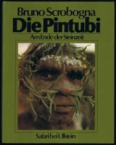 Seller image for Die Pintubi: Am Ende der Steinzeit. - for sale by Libresso Antiquariat, Jens Hagedorn