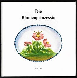 Bild des Verkufers fr Die Blumenprinzessin: Ein Mrchen (Ein Buch fr Vorleser und Erstleser). - zum Verkauf von Libresso Antiquariat, Jens Hagedorn