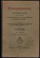 Übungsgruppen: Eine praktische Anweisung für den Betrieb der Ordnungs-, Frei- und Handgerätübunge...