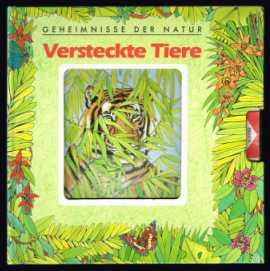 Geheimnisse der Natur: Versteckte Tiere. -