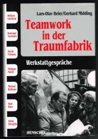 Seller image for Teamwork in der Traumfabrik: Werkstattgesprche. - for sale by Libresso Antiquariat, Jens Hagedorn