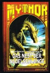 Das Nest der Nadelschlange / Befehle aus der Schattenzone / Zweikampf der Zauberer (Mythor, Band ...