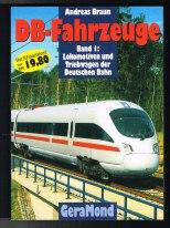 DB-Fahrzeuge (Band 1): Lokomotiven und Triebwagen der Deutschen Bahn. -