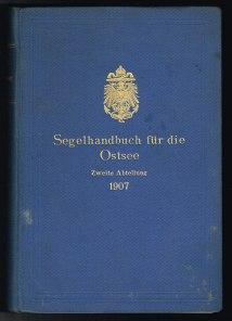 Segelhandbuch für die Ostsee: Zweite Abteilung. Das Kattegat und die Zugänge zur Ostsee. -