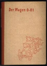 Bild des Verkufers fr Der Wagen 0-01: Eine Jungengeschichte. - zum Verkauf von Libresso Antiquariat, Jens Hagedorn