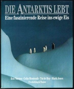 Seller image for Die Antarktis lebt: Eine faszinierende Reise ins ewige Eis. - for sale by Libresso Antiquariat, Jens Hagedorn