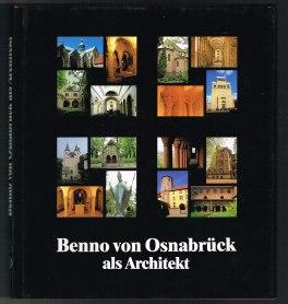 Image du vendeur pour Benno von Osnabrck als Architekt: Ein Bildband zum 900. Todestag von Bischof Benno II. - mis en vente par Libresso Antiquariat, Jens Hagedorn