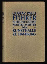 Führer durch die Galerie der Kunsthalle zu Hamburg: I. Die neueren Meister. -