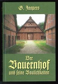 Bild des Verkufers fr Der Bauernhof und seine Baulichkeiten. - zum Verkauf von Libresso Antiquariat, Jens Hagedorn